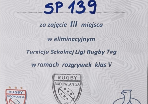 Dyplom dla SP 139 za zajęcie III miejsca w eliminacyjnym Turnieju Szkolnej Ligi Rugby Tag w ramach rozgrywek klas V.